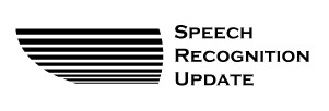  Speech Recognition Update